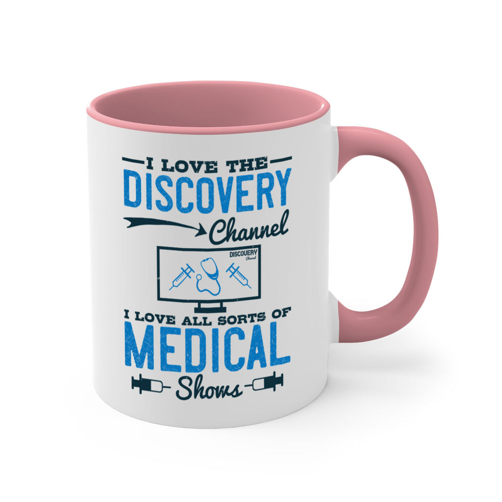 I love the Discovery Channel I love all sorts of medical shows Style 44#- medical-Mug / Coffee Cup