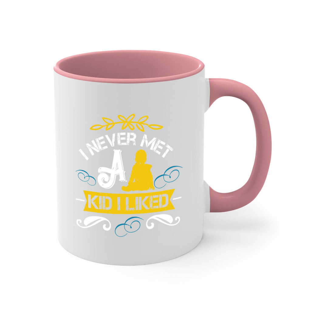 I never met a kid I liked Style 34#- kids-Mug / Coffee Cup