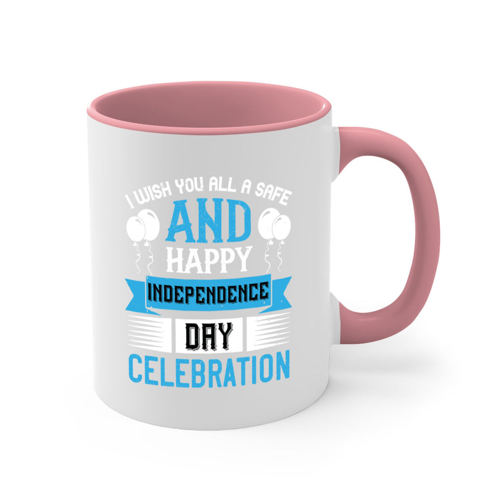 I wish you all a safe and happy Independence Day celebration Style 115#- 4th Of July-Mug / Coffee Cup