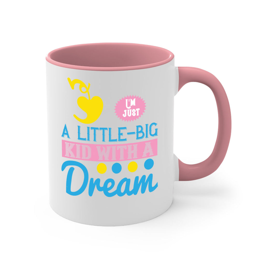 Im just a littlebig kid with a dream Style 31#- kids-Mug / Coffee Cup