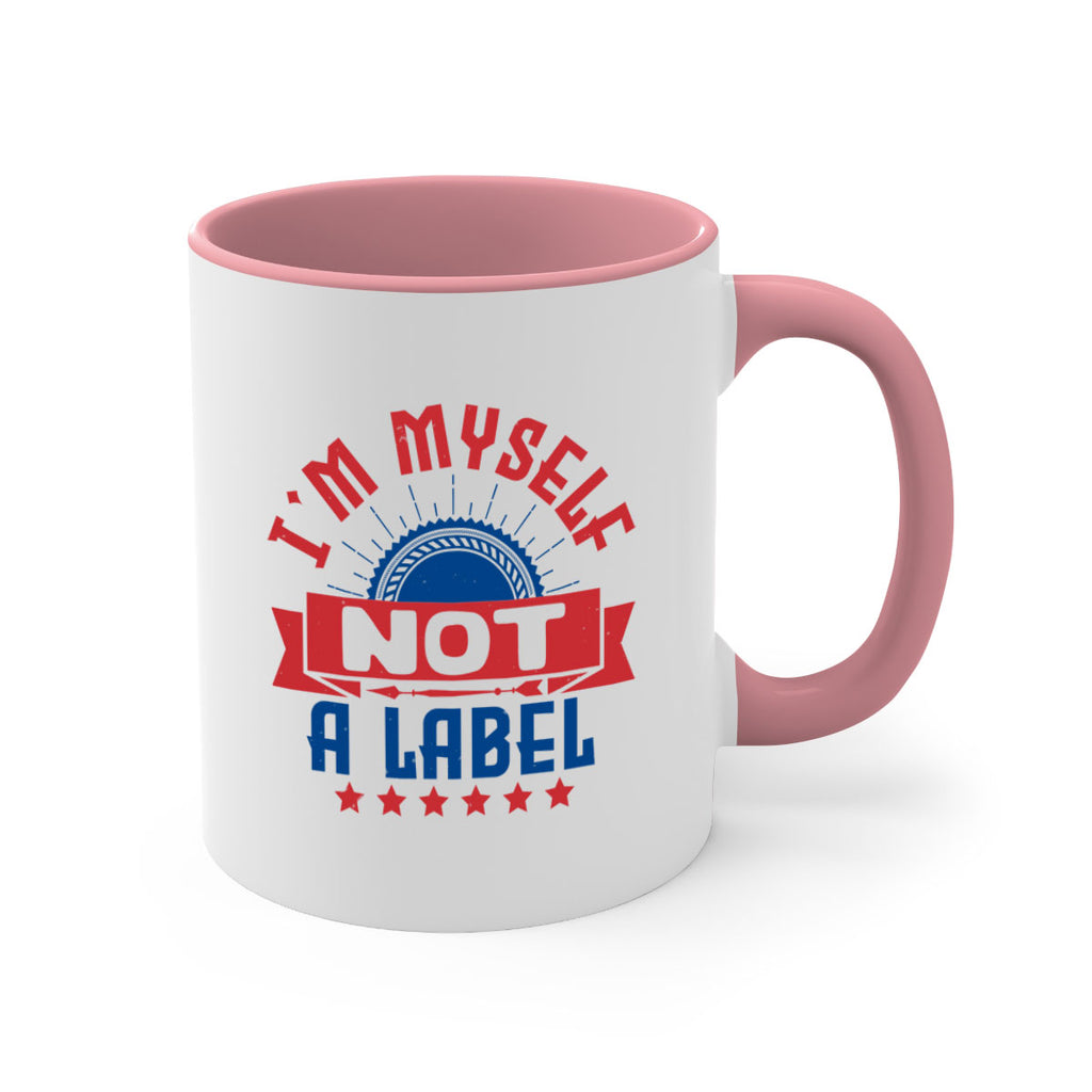 Im myself not a label Style 15#- 4th Of July-Mug / Coffee Cup