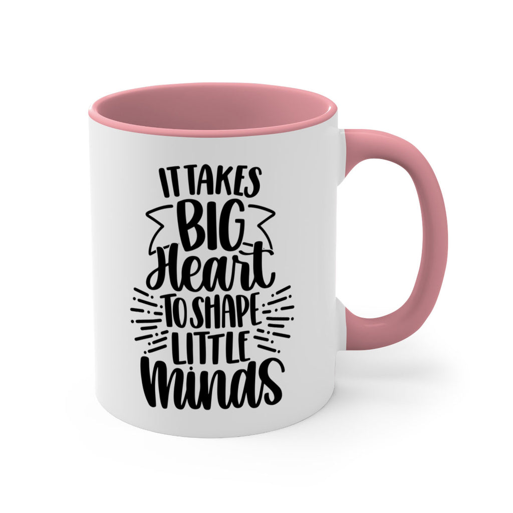 It Takes Big Heart To Shape Style 70#- teacher-Mug / Coffee Cup