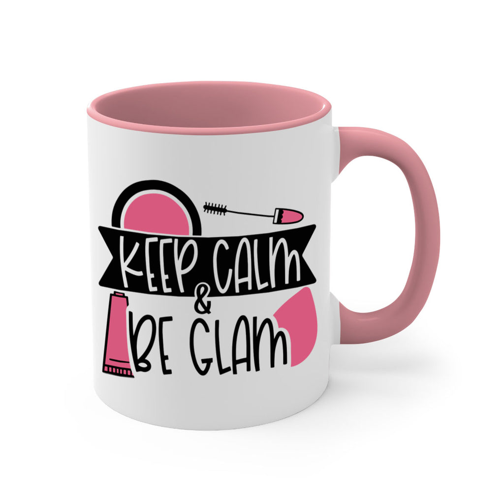 Keep Calm Be Glam Style 75#- makeup-Mug / Coffee Cup