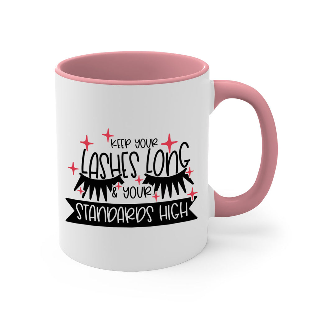 Keep Your Lashes Long Your Standards High Style 72#- makeup-Mug / Coffee Cup