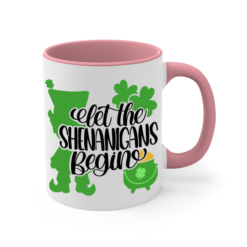 Let The Shenanigans Begin Style 72#- St Patricks Day-Mug / Coffee Cup