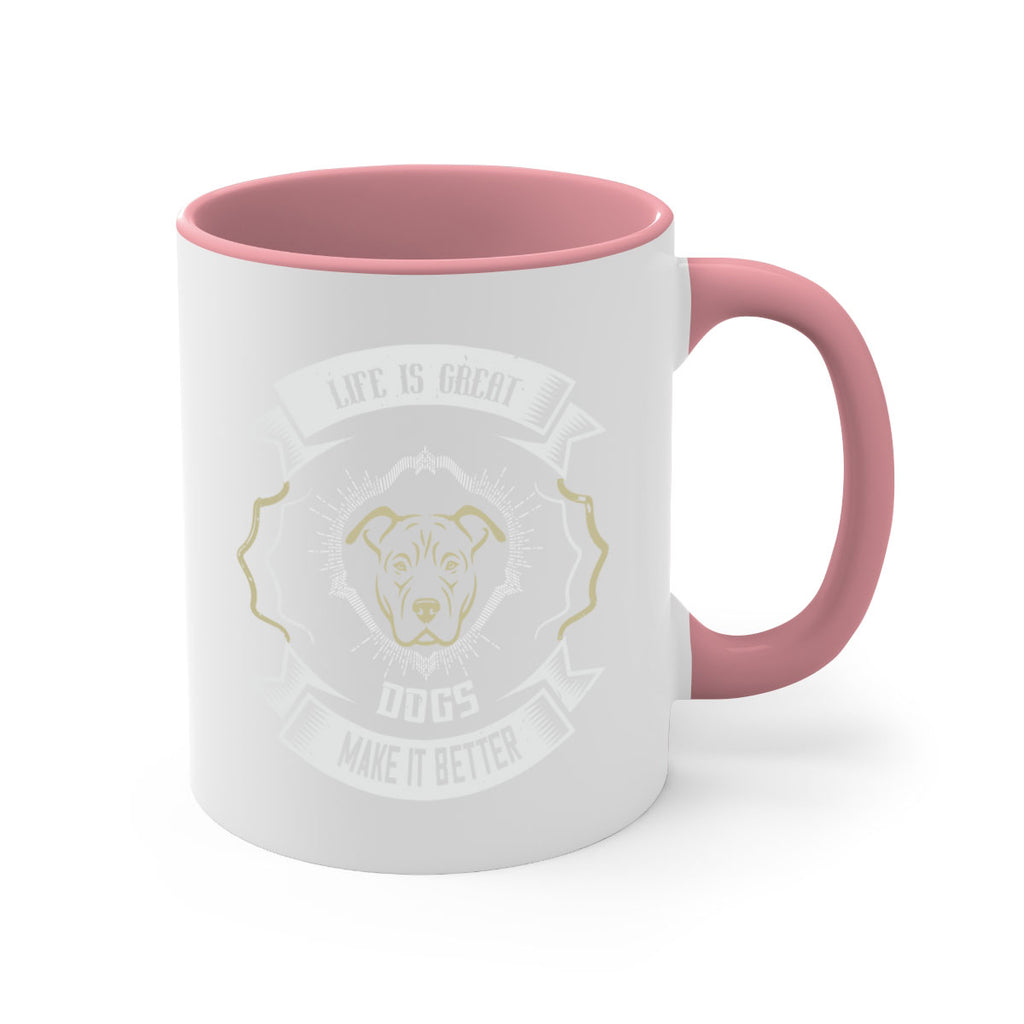 Life is Great Dogs make it Better Style 173#- Dog-Mug / Coffee Cup