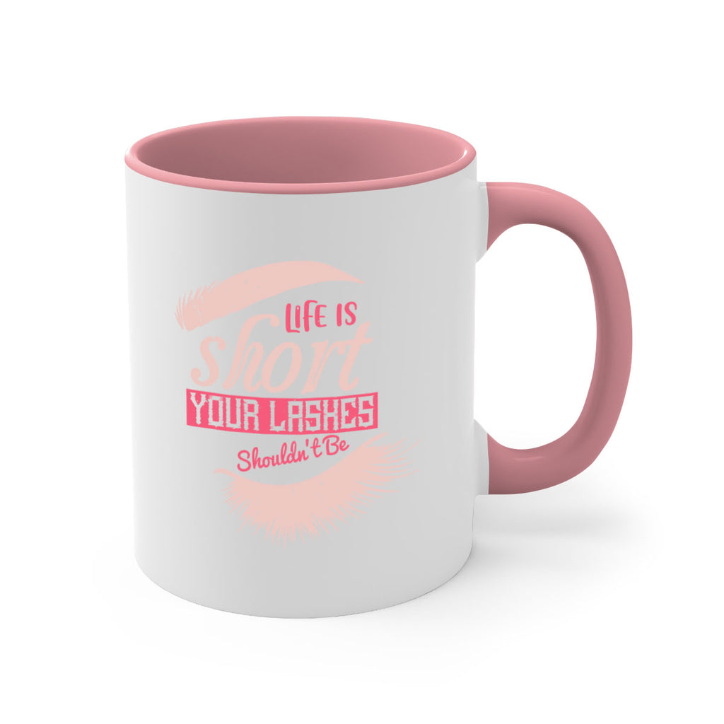 Life is short Your lashes shouldnt be Style 198#- makeup-Mug / Coffee Cup