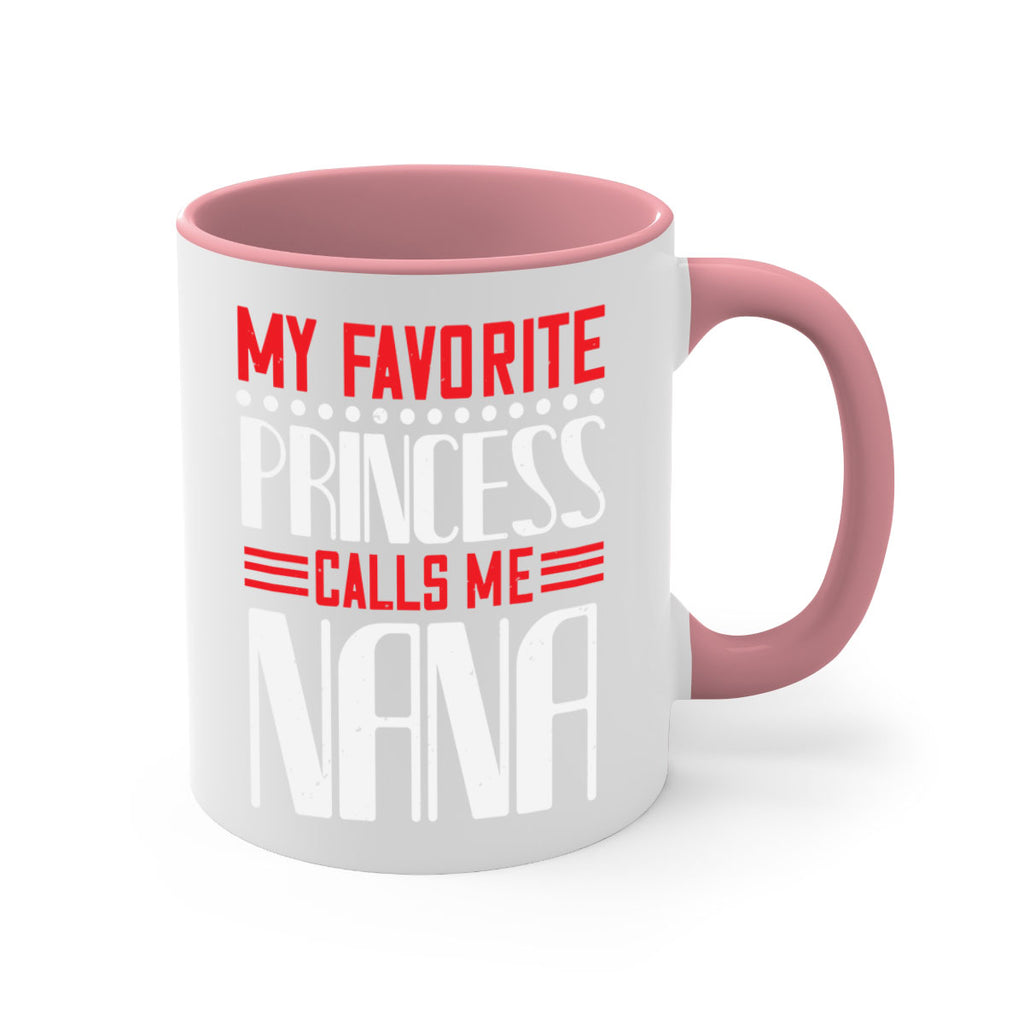 MY FAVORITE PRINCESS CALLME NANA 103#- grandma-Mug / Coffee Cup