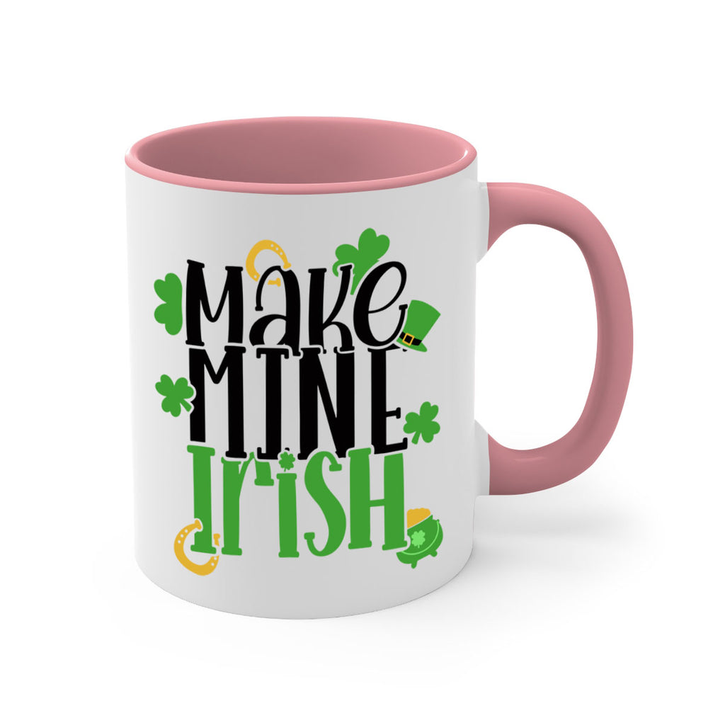 Make Mine Irish Style 49#- St Patricks Day-Mug / Coffee Cup