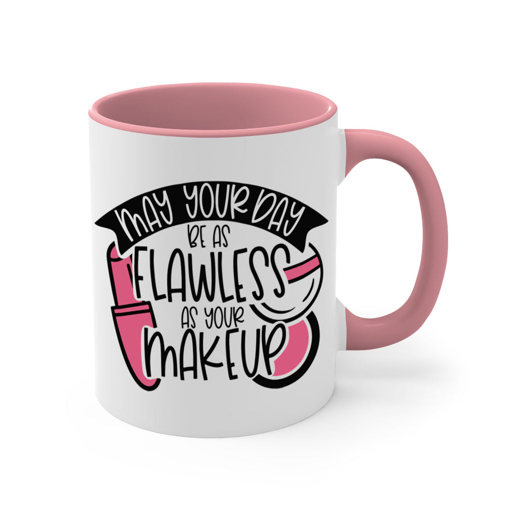 May Your Day Be As Flawless As Your Makeup Style 38#- makeup-Mug / Coffee Cup