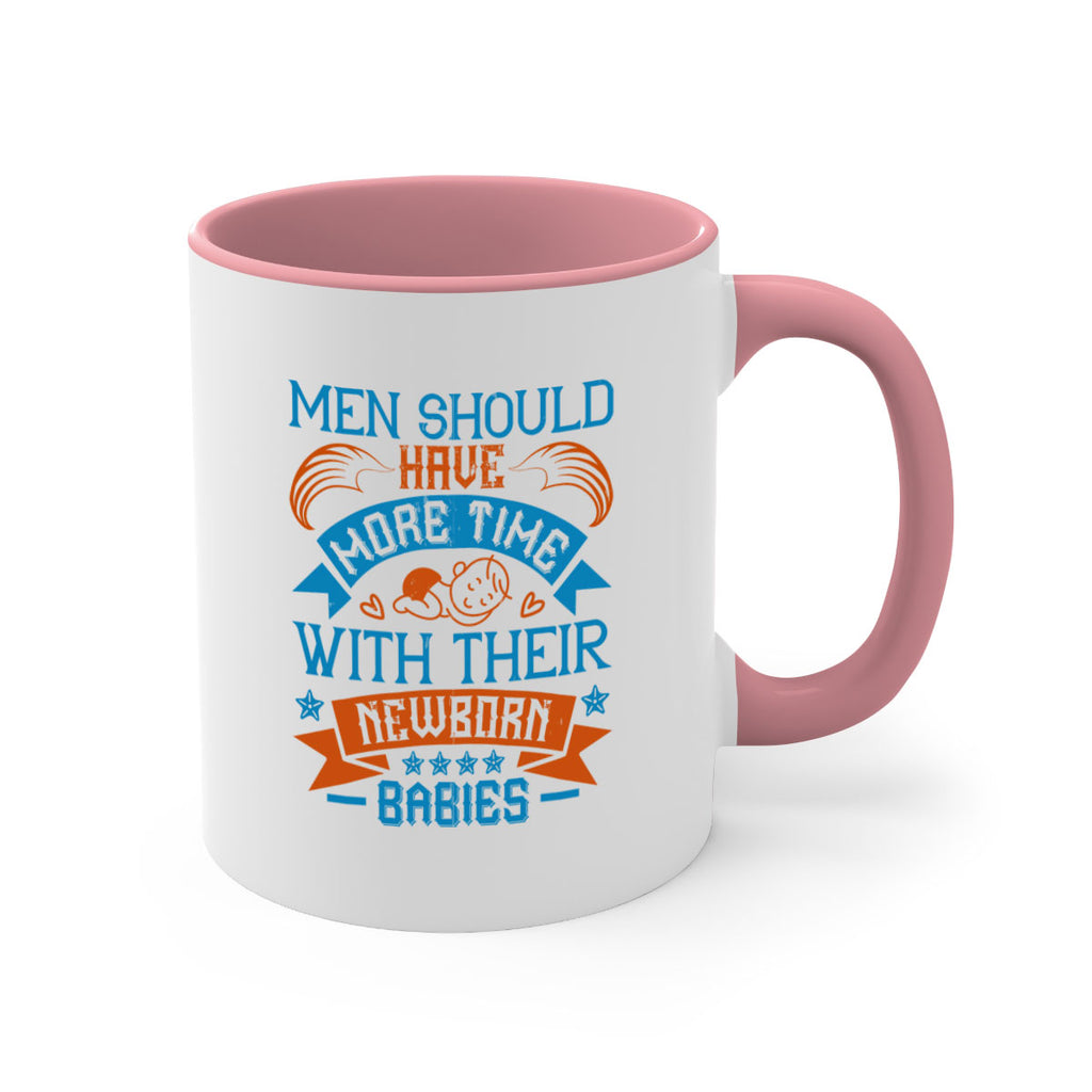 Men should have more time with their newborn babies Style 113#- baby2-Mug / Coffee Cup