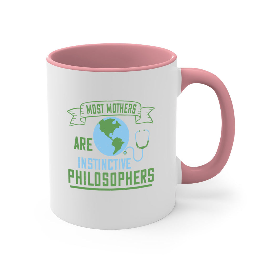 Most mothers are instinctive philosophers Style 23#- World Health-Mug / Coffee Cup