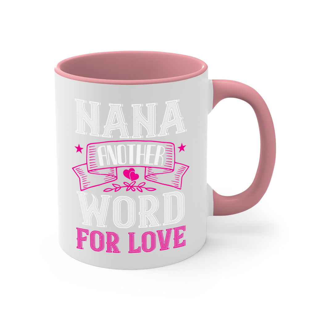 NANA ANOTHER WORD FOR LOVE 13#- grandma-Mug / Coffee Cup