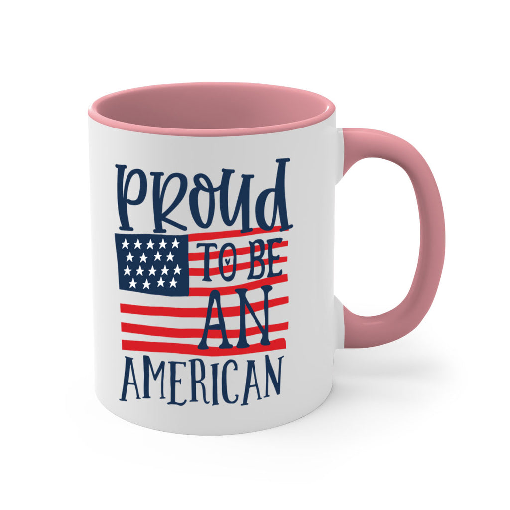 Proud to be an american Style 5#- 4th Of July-Mug / Coffee Cup