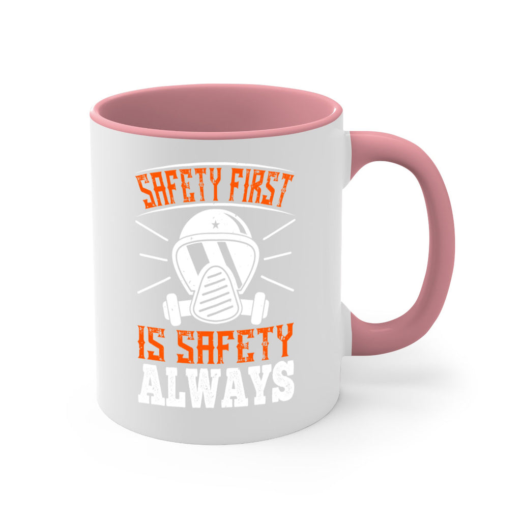 Safety First” is “Safety Always Style 36#- fire fighter-Mug / Coffee Cup