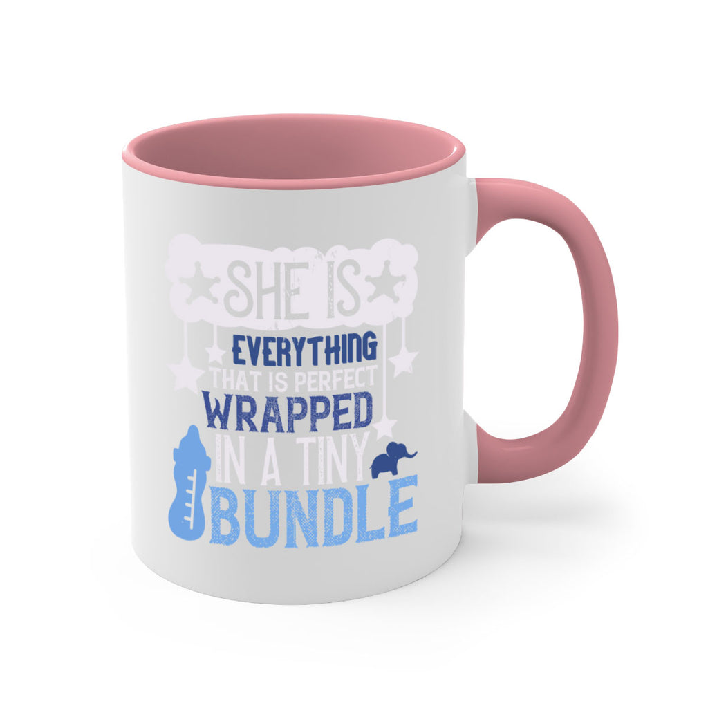 She is everything that is perfect wrapped in a tiny bundle Style 10#- baby2-Mug / Coffee Cup