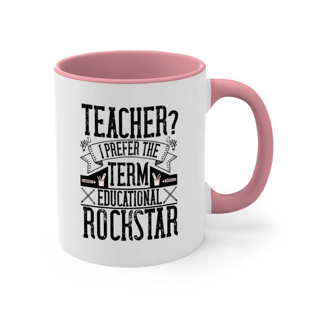 Teacherprefer the term educational rock star Style 13#- teacher-Mug / Coffee Cup