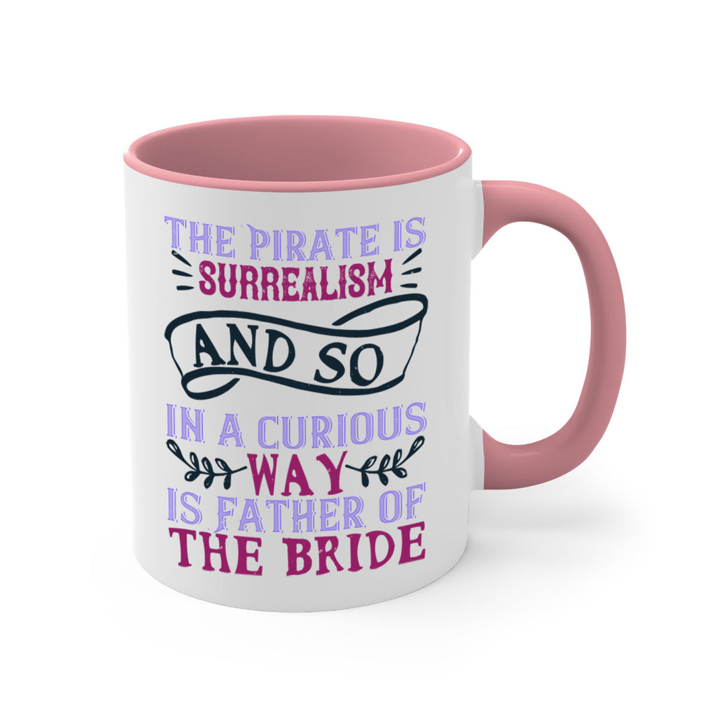 The Pirate is surrealism and so in a curious way is Father of the Bride 26#- bride-Mug / Coffee Cup