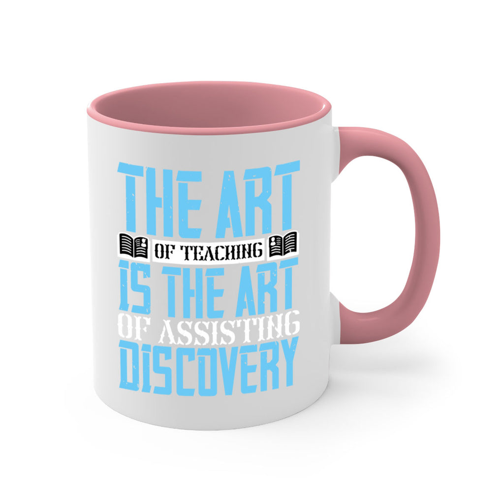 The art of teaching is the art of assisting discovery Style 15#- dentist-Mug / Coffee Cup