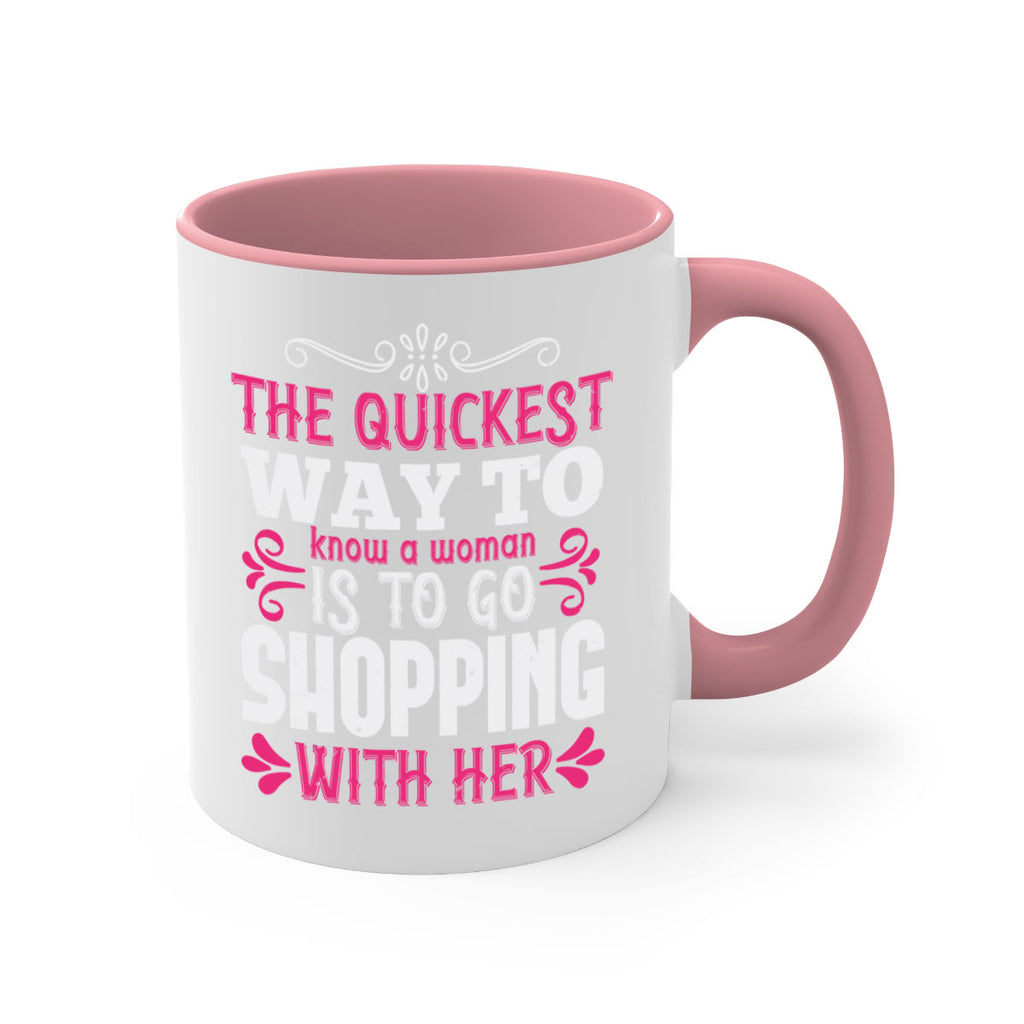 The quickest way to know a woman is to go shopping with her Style 23#- aunt-Mug / Coffee Cup