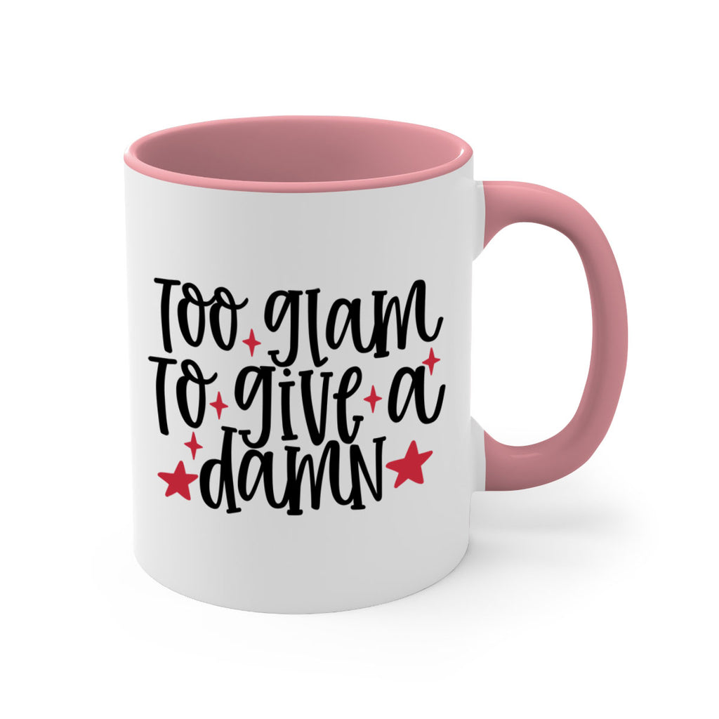 Too glam to give a damn design Style 215#- makeup-Mug / Coffee Cup