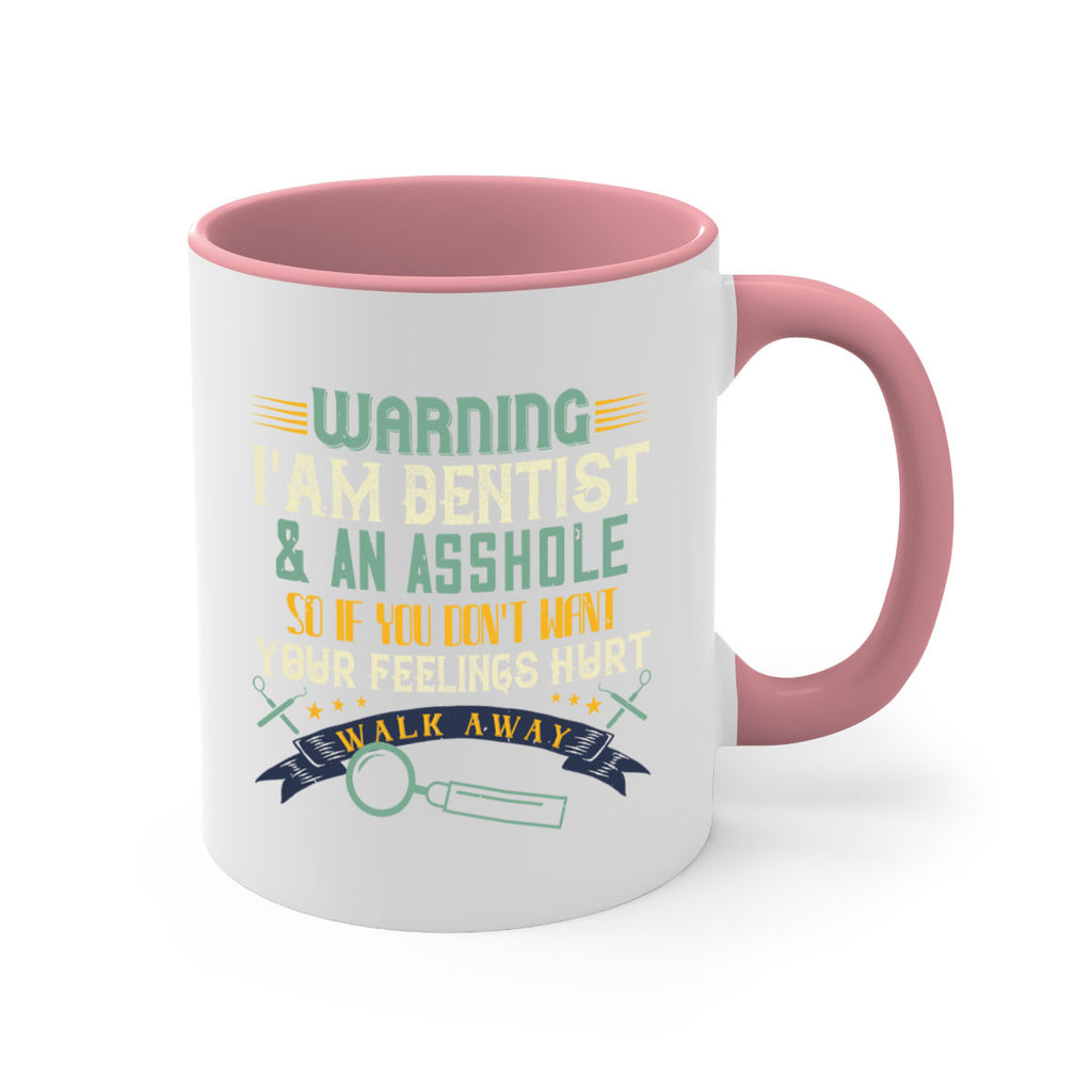 Warning im dentist an asshole Style 9#- dentist-Mug / Coffee Cup