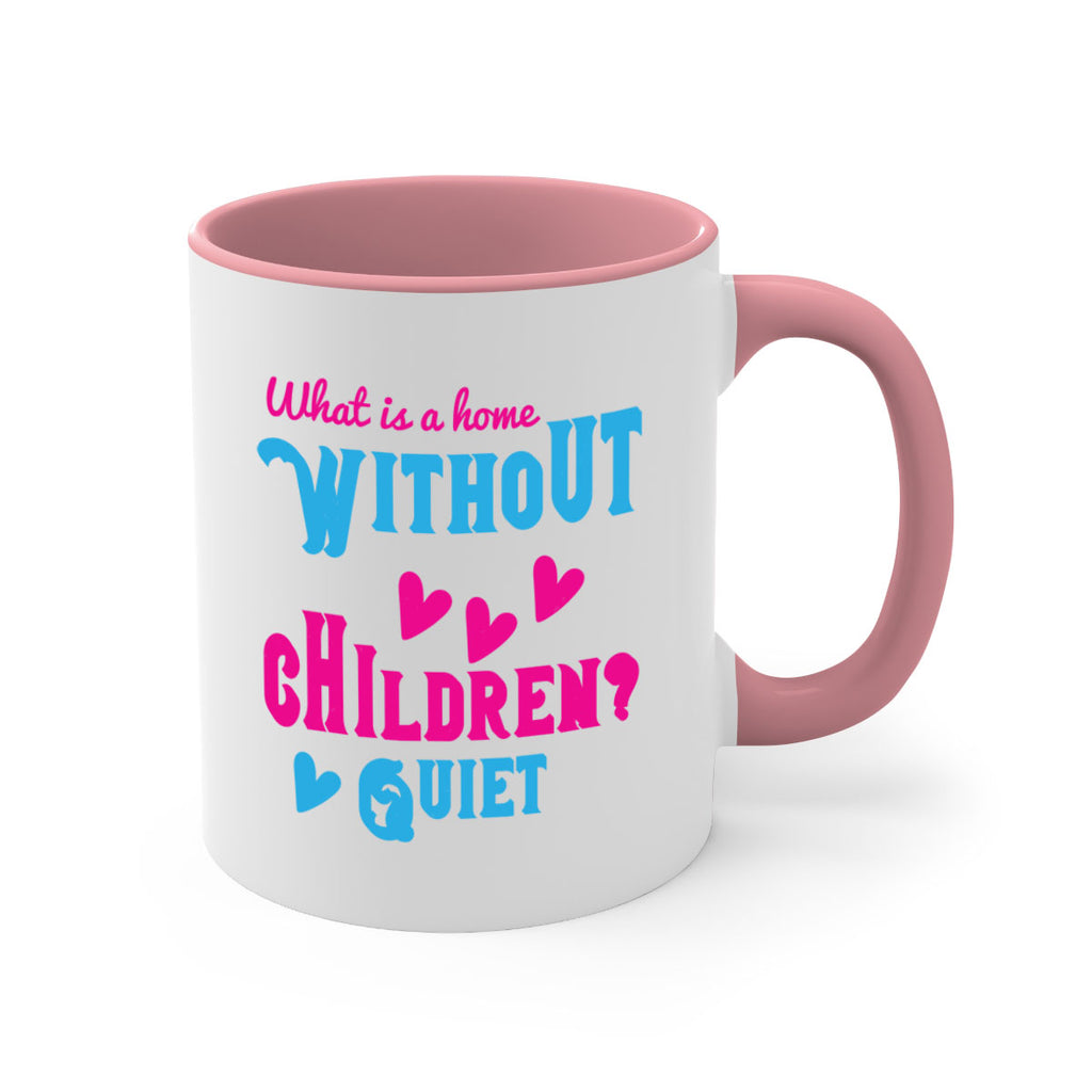 What is a home without children Quiet Style 13#- kids-Mug / Coffee Cup