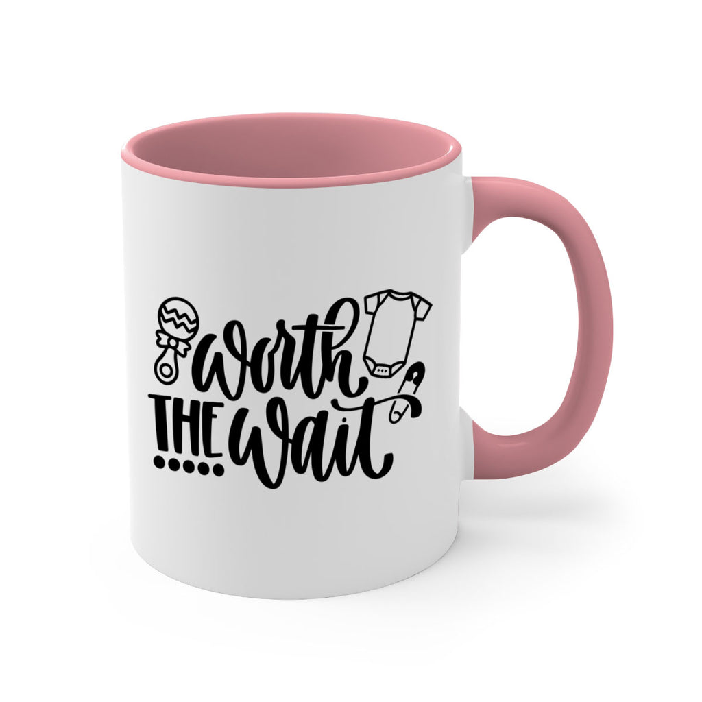 Worth The Wait Style 12#- baby2-Mug / Coffee Cup