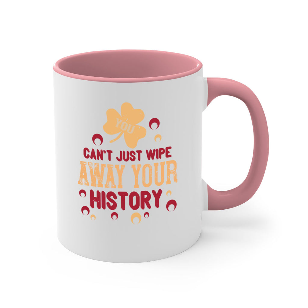 You cant just wipe away your history Style 12#- kids-Mug / Coffee Cup