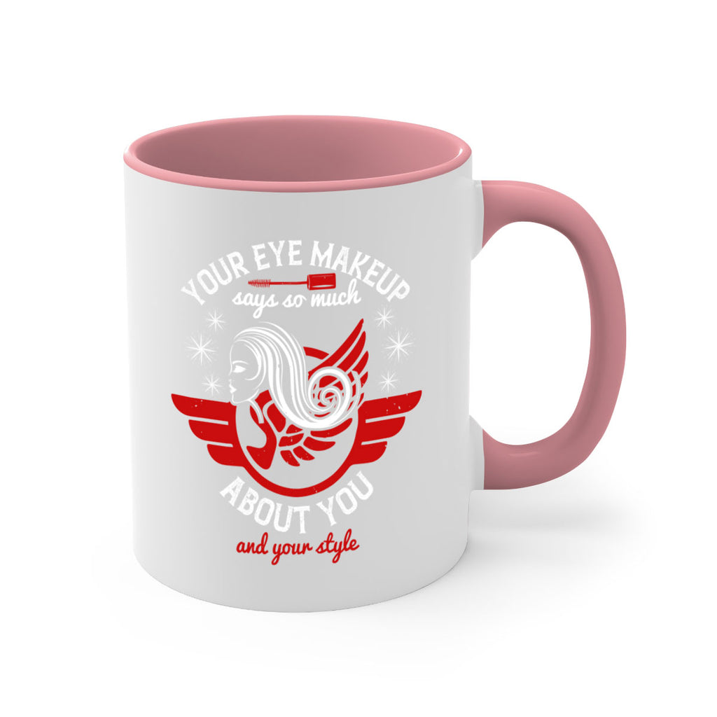 Your eye makeup says so much about you and your style Style 171#- makeup-Mug / Coffee Cup