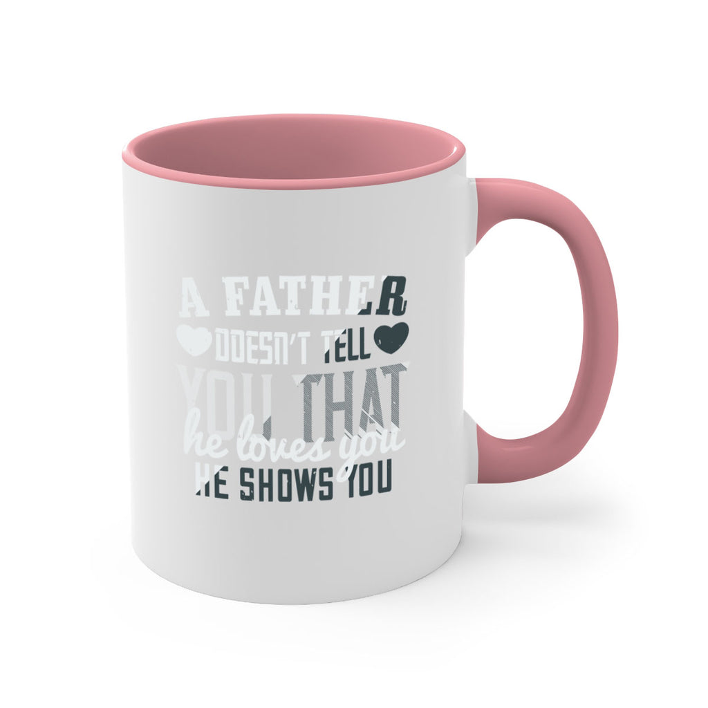 a father doesn’t tell you 201#- fathers day-Mug / Coffee Cup