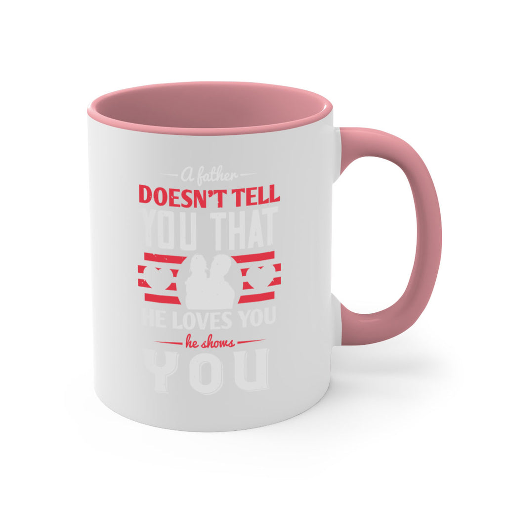 a father doesn’t tell you that 234#- fathers day-Mug / Coffee Cup