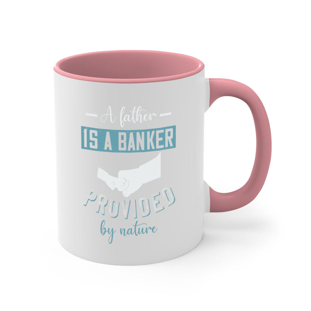 a father is a banker 168#- fathers day-Mug / Coffee Cup