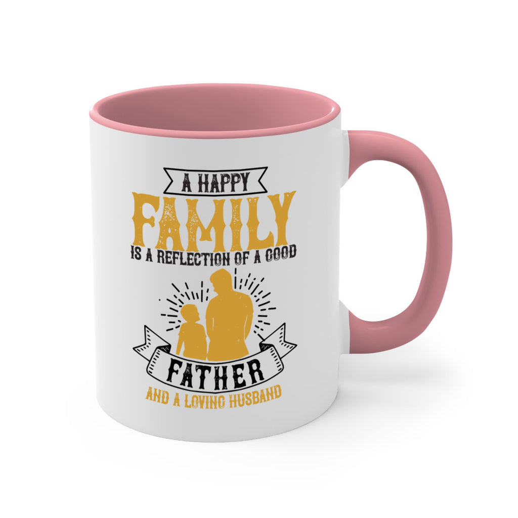 a happy family is a reflection of a good father and a loving husband 200#- fathers day-Mug / Coffee Cup