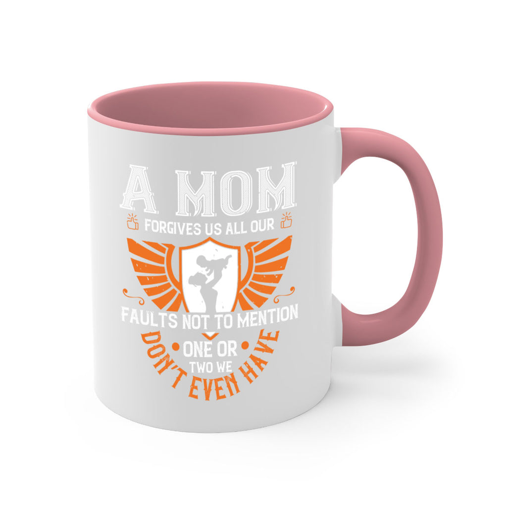 a mom forgives us all our fault 100#- mothers day-Mug / Coffee Cup