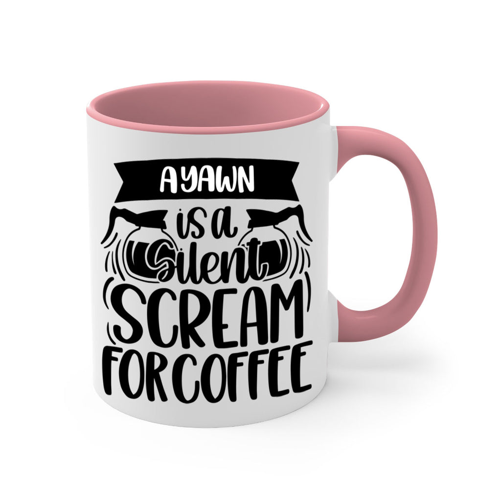 a yawn is a silent scream 190#- coffee-Mug / Coffee Cup