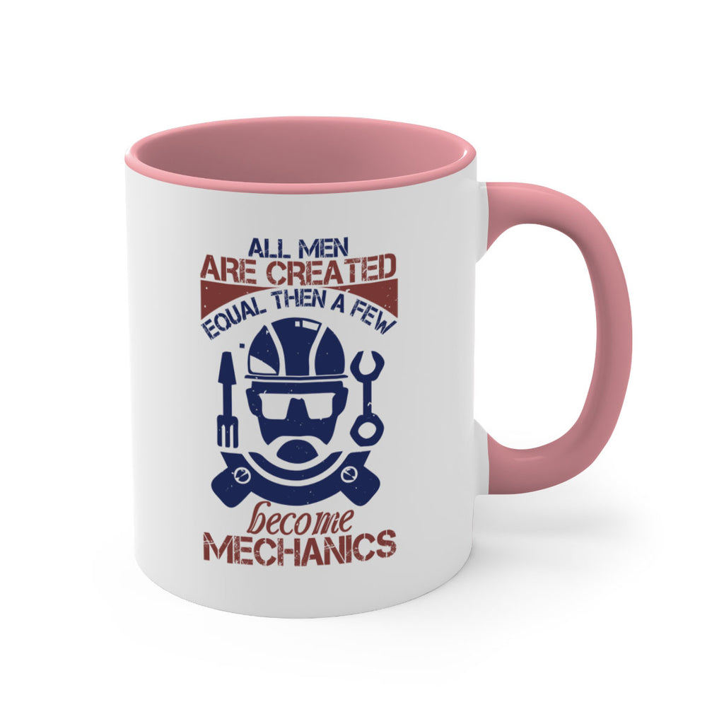 all men are created equal than a few become mechanics Style 50#- engineer-Mug / Coffee Cup