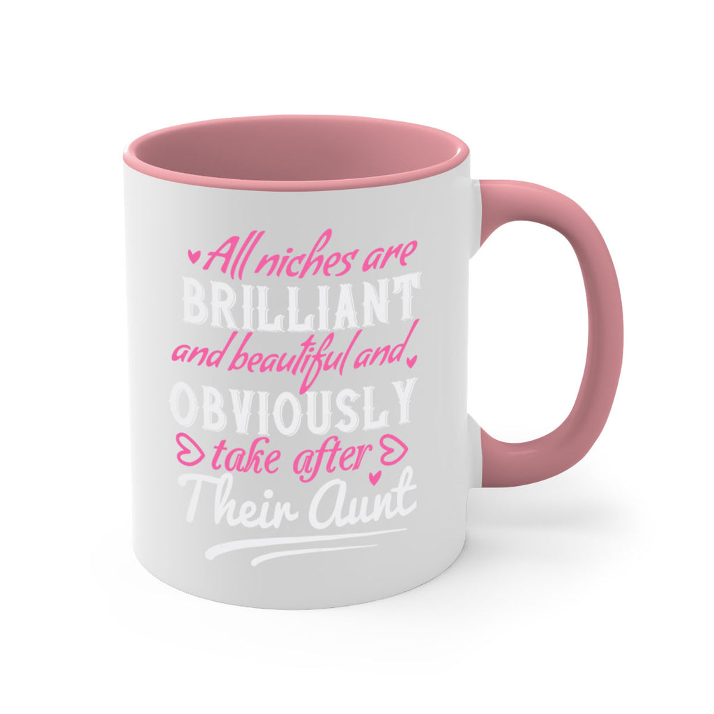 all niches are brilliant and beautiful and obviously take after their aunt Style 6#- aunt-Mug / Coffee Cup