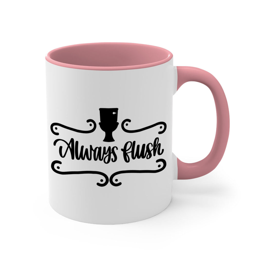 always flush 47#- bathroom-Mug / Coffee Cup