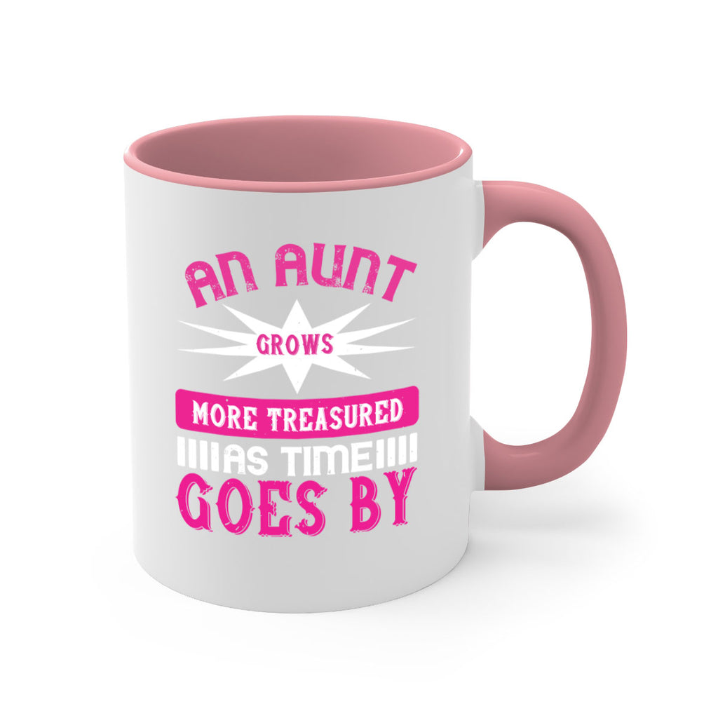 an aunt grows more treasured as time goes by 220#- mom-Mug / Coffee Cup