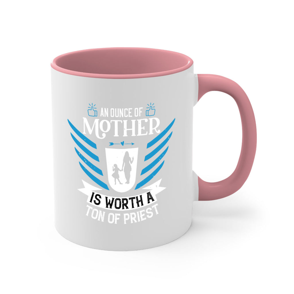 an ounce of mother is 92#- mothers day-Mug / Coffee Cup