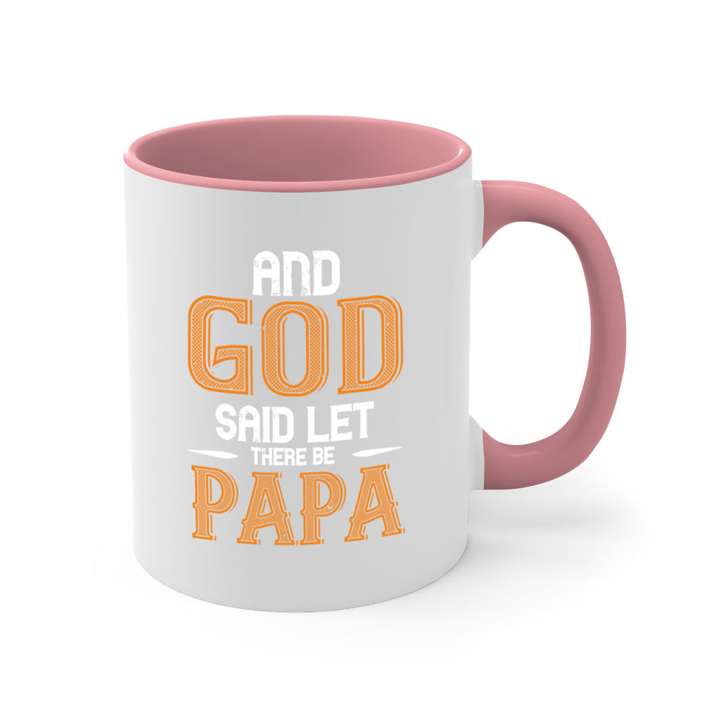 and god said let there be papa 52#- grandpa-Mug / Coffee Cup