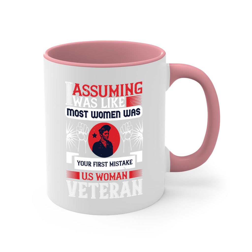 assuming i was like most women was your first misktake us women veteran 72#- veterns day-Mug / Coffee Cup