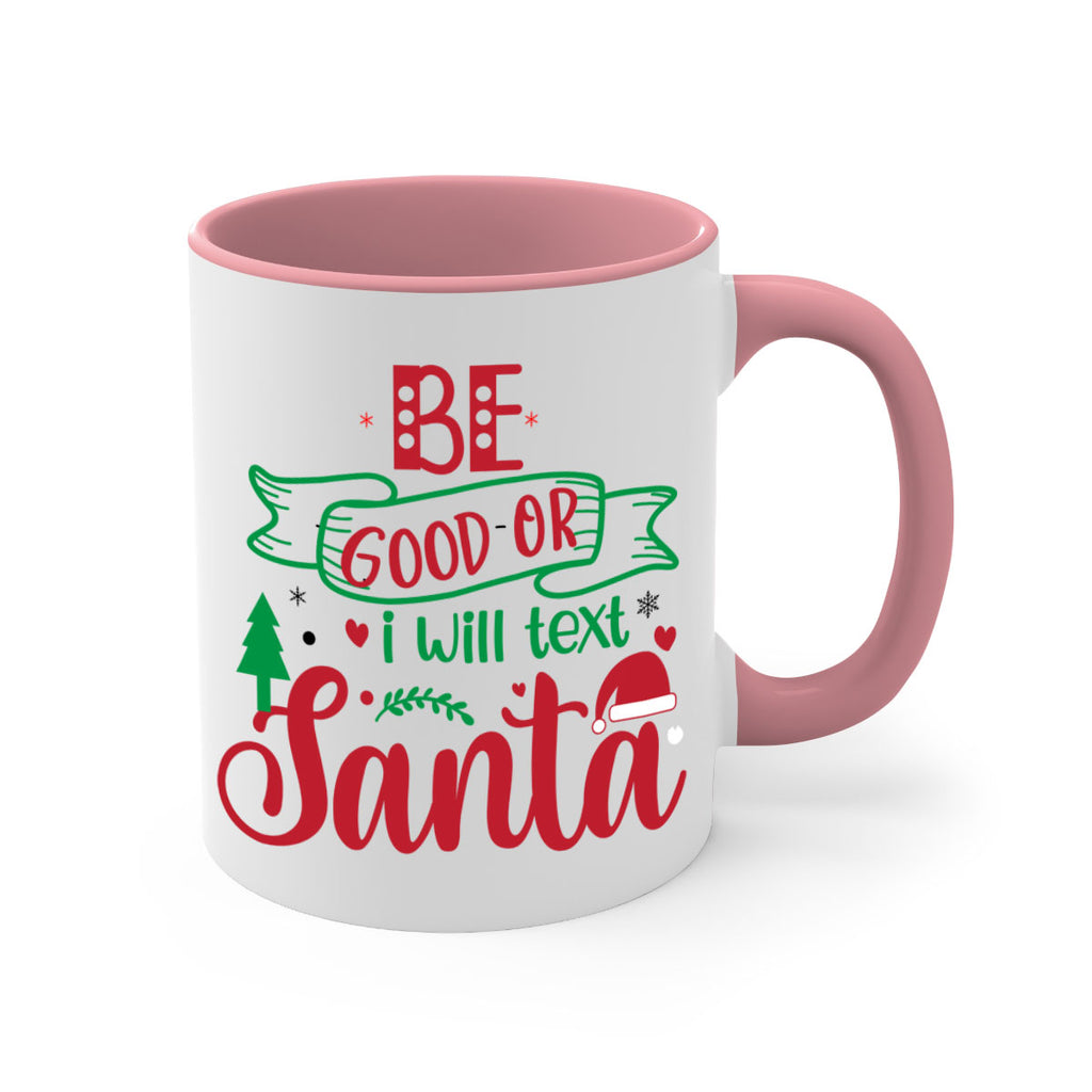 be good or i will text santa style 61#- christmas-Mug / Coffee Cup