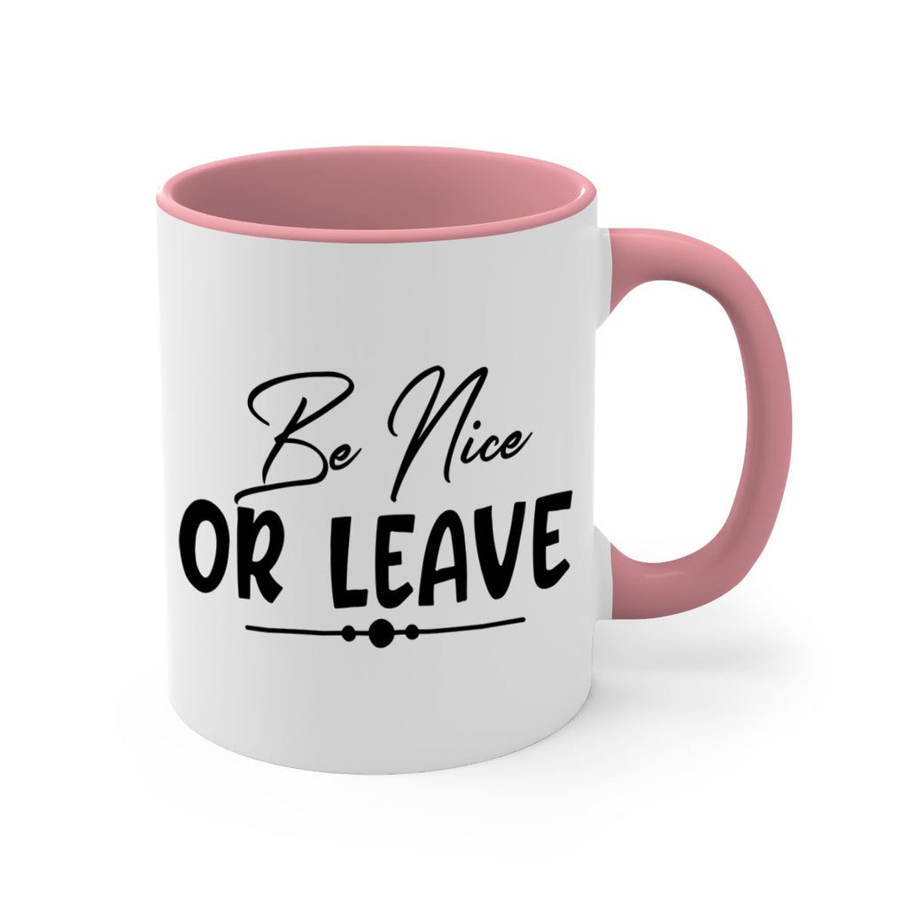 be nice or leave 90#- home-Mug / Coffee Cup