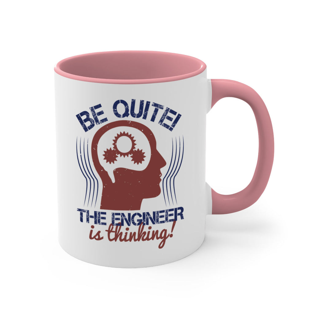 be quite the engineer is thinking Style 39#- engineer-Mug / Coffee Cup