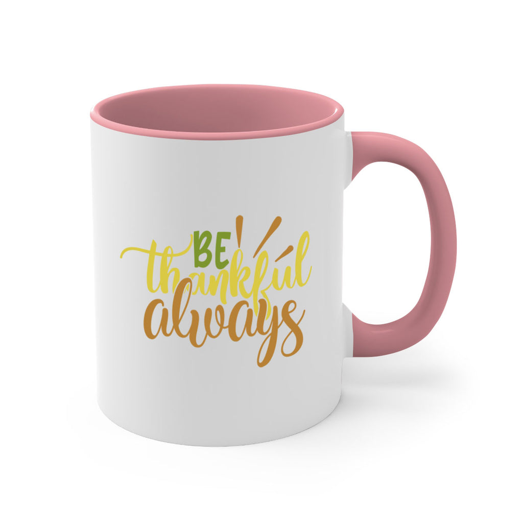 be thankful always 64#- thanksgiving-Mug / Coffee Cup