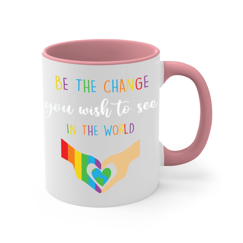 be the change you wish lgbt 162#- lgbt-Mug / Coffee Cup