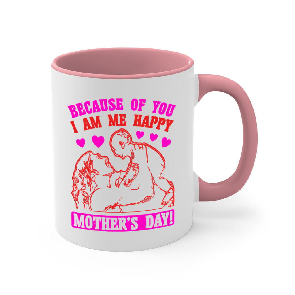 because of you i am me 89#- mothers day-Mug / Coffee Cup