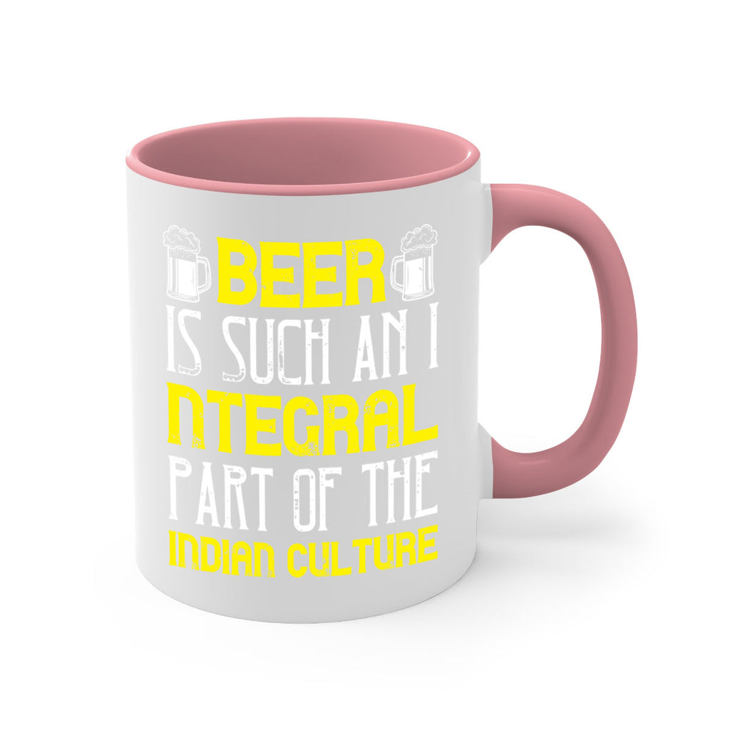 beer is such an integral part of the indian culture 107#- beer-Mug / Coffee Cup